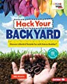 Hack Your Backyard: Discover a World of Outside Fun with Science Buddies (R)