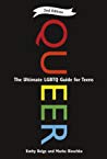 Queer: The Ultimate LGBTQ Guide for Teens (2nd ed.)
