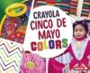 Crayola Cinco de Mayo Colors