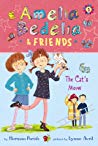 AMELIA BEDELIA AND FRIENDS The Cat’s Meow (Book 2)