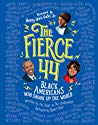 The Fierce 44: Black Americans Who Shook Up the World