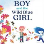 The Boy and the Wild Blue Girl