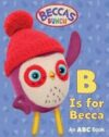 B is for Becca