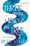 Three Things I Know are True