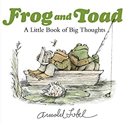Frog and Toad: Little Book of Big Thoughts