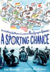 A Sporting Chance: How Paralympics Founder Ludwig Guttmann Saved Lives with Sports