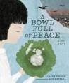 Bowl Full of Peace:a True Story