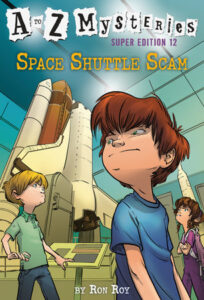 A to Z Mysteries Super Edition 12: Space Shuttle Scam