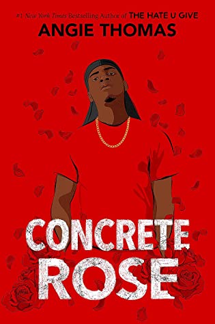 Concrete Rose (The Hate U Give, #0)