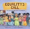 Equality’s Call: The Story of Voting Rights in America