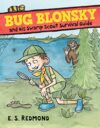 Bug Blonsky and His Swamp Scout Survival Guide