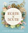 North & South: A Tale of Two Hemispheres