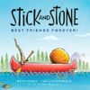 Stick and Stone : Best Friends Forever