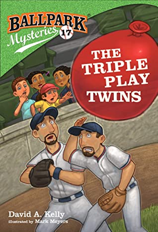 Ballpark Mysteries #17: The Triple Play Twins