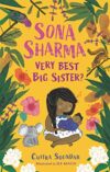 Sona Sharma: Very Best Big Sister?