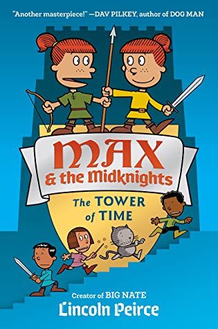 The Tower of Time (Max and the Midknights, #3)
