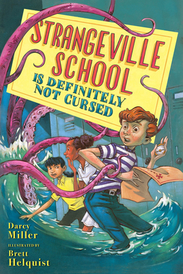 Strangeville School Is Definitely Not Cursed (Strangeville School, #2)