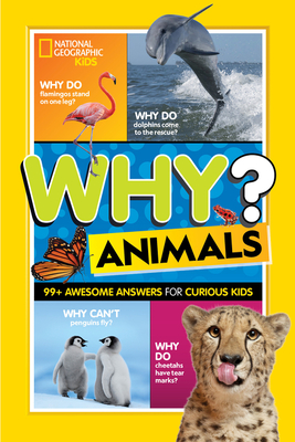 Why? Animals: Cool Questions and Awesome Answers