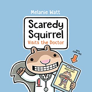 Scaredy Squirrel Visits the Doctor
