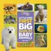 Little Kids’ First Big Book of Baby Animals