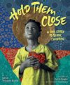 Hold Them Close: A Love Letter to Black Children