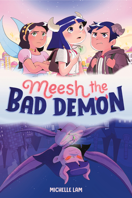 Meesh the Bad Demon (Meesh the bad demon, #1)