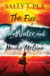 The Fire, The Water, and Maudie McGinn