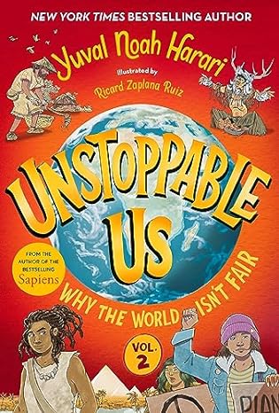 Unstoppable Us, Vol. 2: Why the World Isn't Fair
