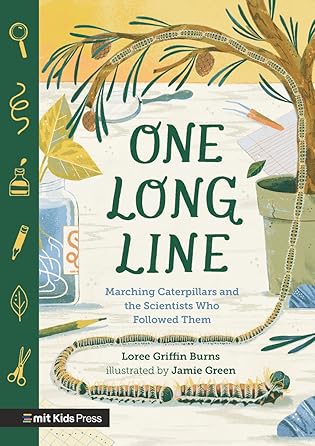 One Long Line: Marching Caterpillars and the Scientists Who Followed Them