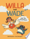 Willa and Wade and the Way-Up-There