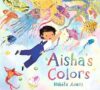 Aisha’s Colors