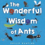 The Wonderful Wisdom of Ants