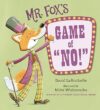 Mr. Fox’s Game of “NO!”