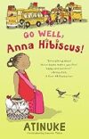 Go Well, Anna Hibiscus