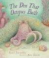 The Den That Octopus Built