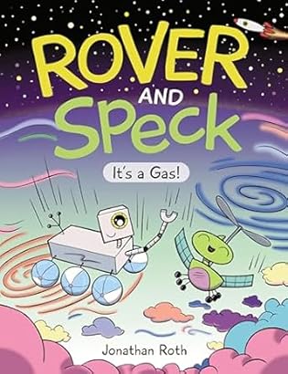 Rover and Speck: It's a Gas! (Rover and Speck, 3)