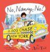 No, Nancy, No! A Dog Chase in New York No, Nancy, No! A Dog Chase in New York