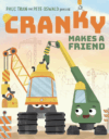 Cranky Makes a Friend Cranky Makes a Friend