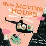 We’re Moving House