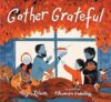 Gather Grateful
