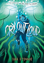 Cry Out Loud: (A Graphic Novel)