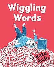 Wiggling Words: Loving Language with Dyslexia