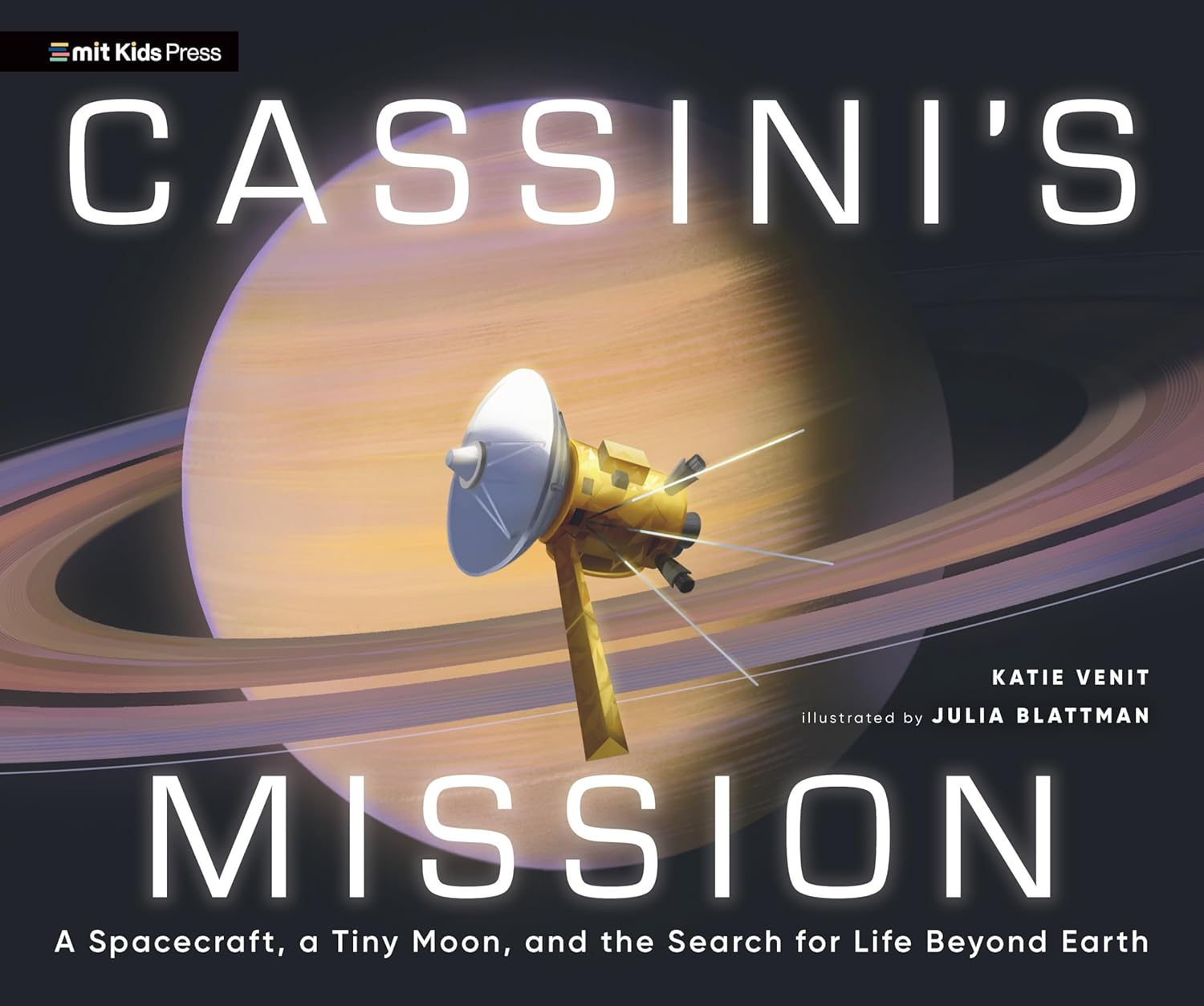 Cassini's Mission: A Spacecraft, a Tiny Moon, and the Search for Life Beyond Earth