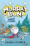Murray and Bun!: Murray the Viking