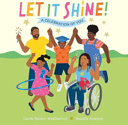 Let It Shine!: A Celebration of You