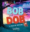 Bob and Dob: A Tale of Tattling