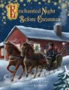 Enchanted Night Before Christmas