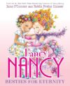 Fancy Nancy: Besties for Eternity