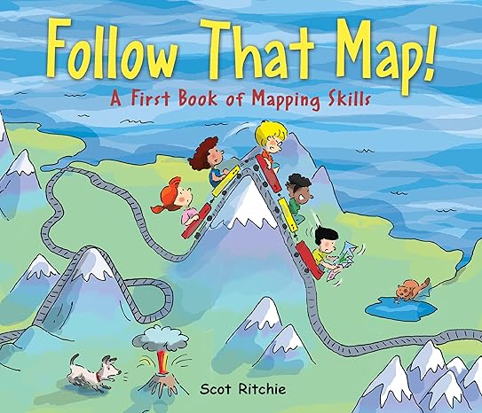 Follow That Map!: A First Book of Mapping Skills (Exploring Our Community, 1)