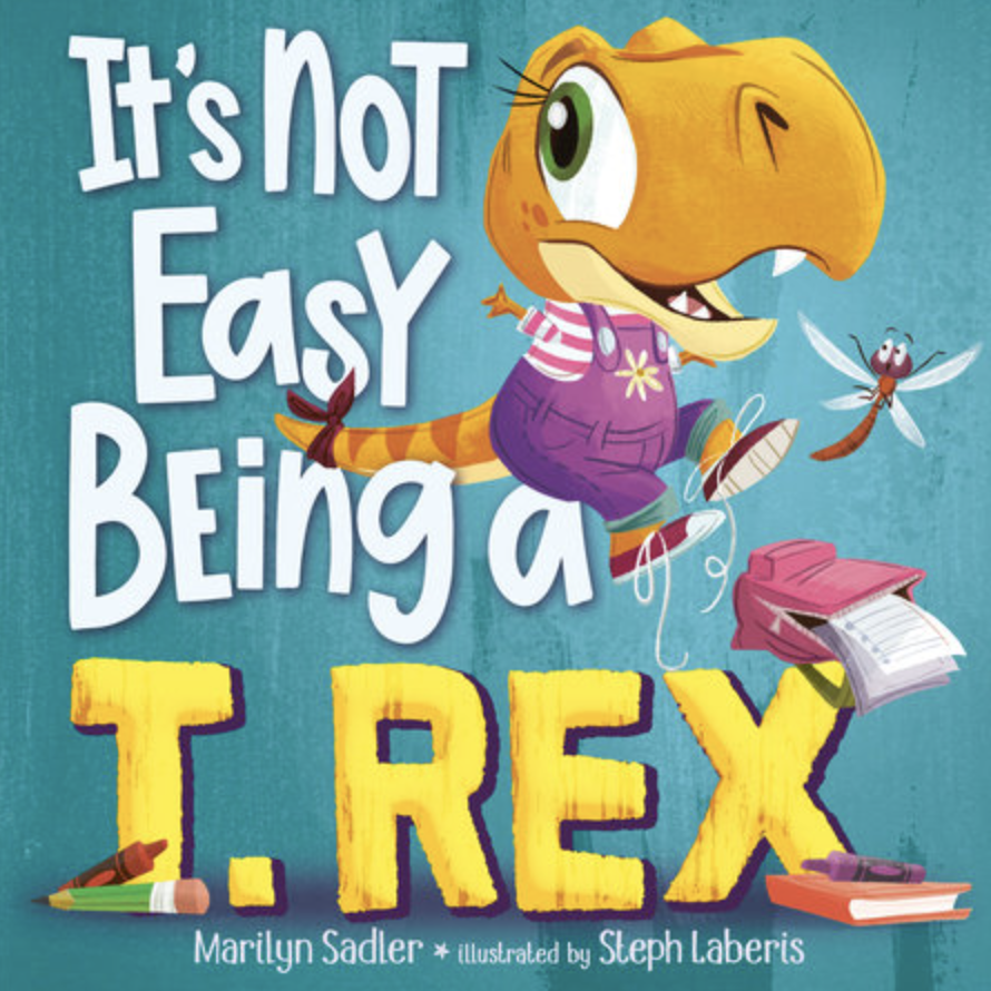 It's Not Easy Being a T. Rex: A Dinosaur Story